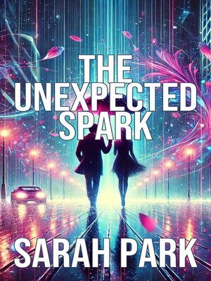 cover image of The Unexpected Spark